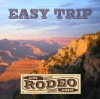 Rodeo - Easy Trip CD